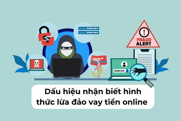 Những dấu hiệu nhận biết hình thức lừa đảo vay tiền online